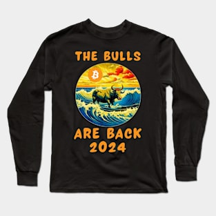 The bulls are back 2024 Long Sleeve T-Shirt